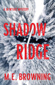 Book cover of: Shadow Ridge. By: M. E. Browning