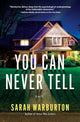 Book cover of: You Can Never Tell. By: Sarah Warburton