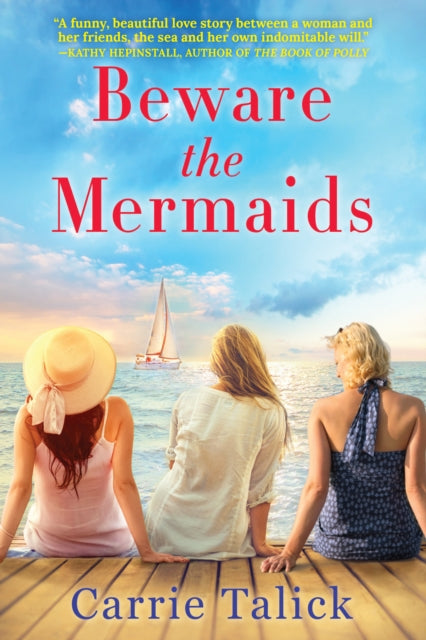 Book cover of: Beware the Mermaids. By: Carrie Talick