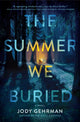 Book cover of: Summer We Buried. By: Jody Gehrman