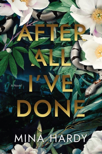 Book cover of: After All I've Done. By: Mina Hardy