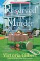 Book cover of: Reserved for Murder. By: Victoria Gilbert
