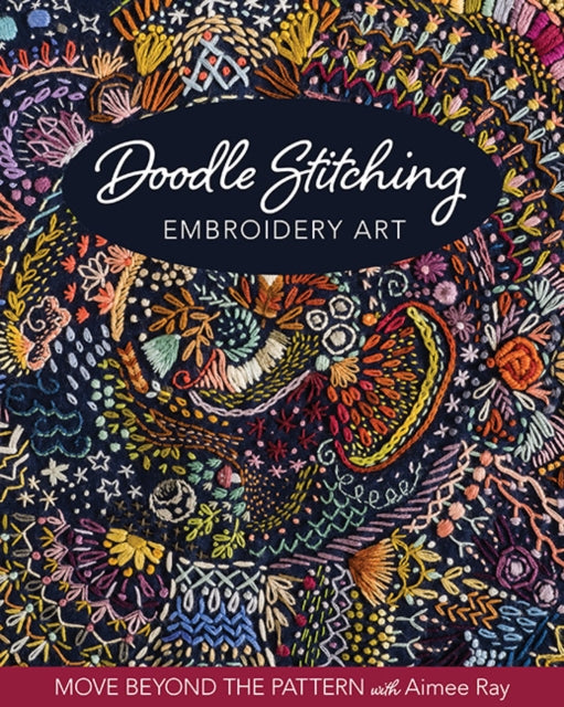 Book cover of: Doodle Stitching Embroidery Art. By: Aimee Ray