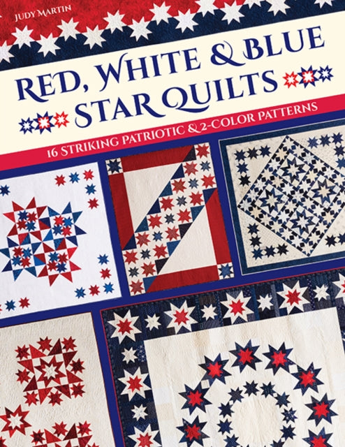 Book cover of: Red, White & Blue Star Quilts. By: Martin, Judy