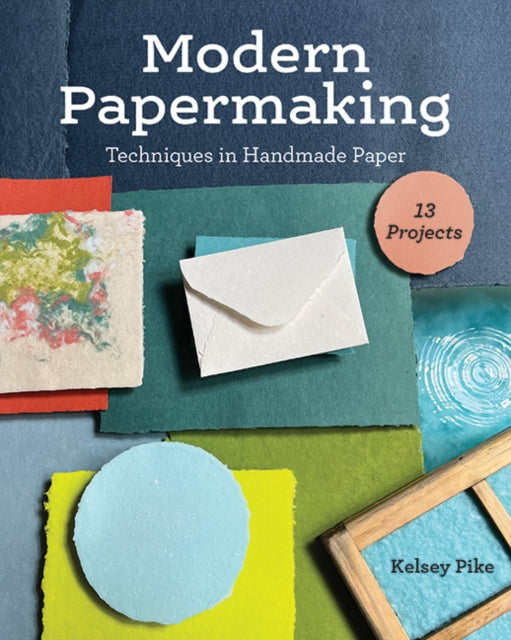 Book cover of: Modern Papermaking. By: Kelsey Pike