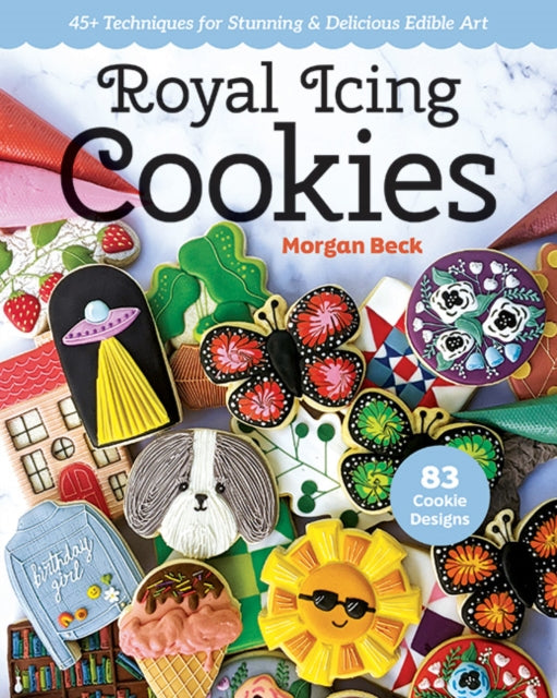 Book cover of: Royal Icing Cookies. By: Morgan Beck