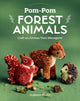 Book cover of: Pom-Pom Forest Animals. By: Susanne Pypke