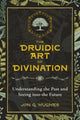 Book cover of: Druidic Art of Divination. By: Jon G. Hughes