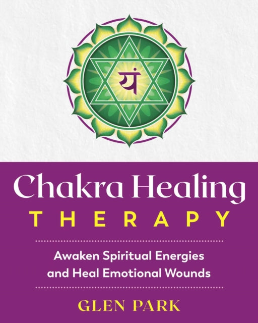 Book cover of: Chakra Healing Therapy. By: Glen Park