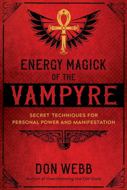 Book cover of: Energy Magick of the Vampyre. By: Don Webb