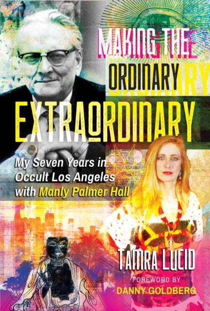 Book cover of: Making the Ordinary Extraordinary. By: Tamra Lucid