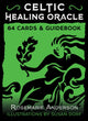 Book cover of: Celtic Healing Oracle. By: Rosemarie Anderson