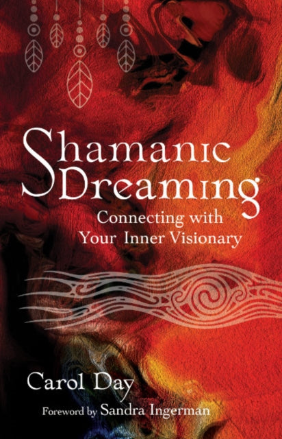Book cover of: Shamanic Dreaming. By: Carol Day
