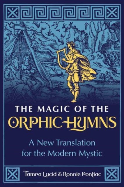 Book cover of: Magic of the Orphic Hymns. By: Tamra Lucid