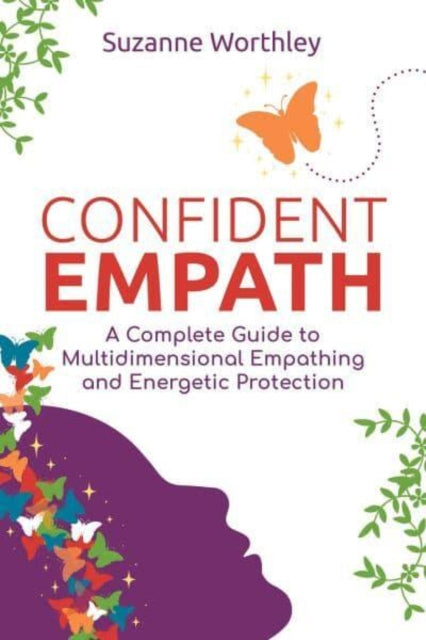 Book cover of: Confident Empath. By: Suzanne Worthley