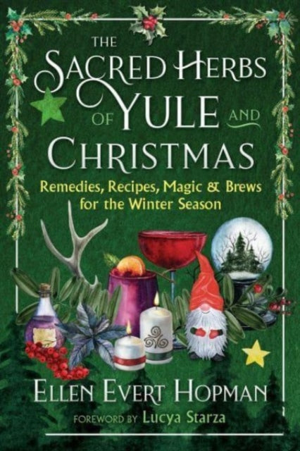 Book cover of: Sacred Herbs of Yule and Christmas. By: Ellen Evert Hopman