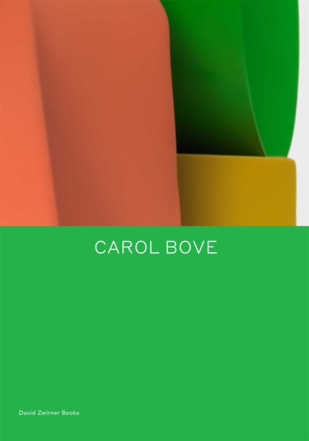 Book cover of: Carol Bove. By: Johanna Burton