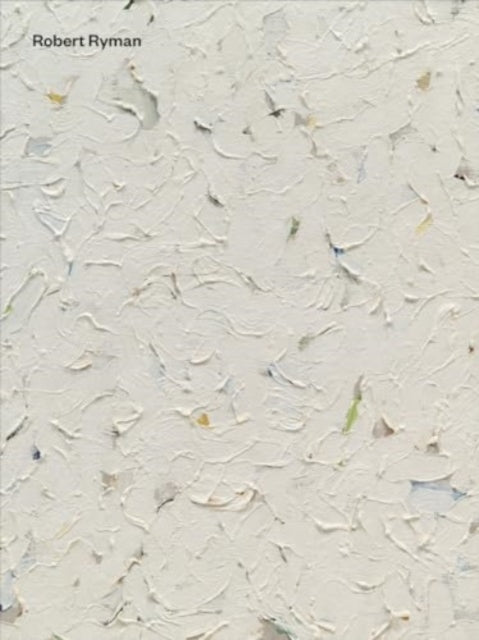 Book cover of: Robert Ryman. By: Robert Ryman