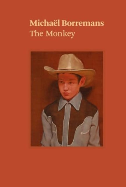Book cover of: Michael Borremans: The Monkey. By: Michaël Borremans