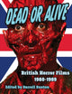 Book cover of: Dead or Alive British Horror Films 1980-1989. By: Darrell Buxton