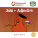 Book cover of: Jake the Adjective. By: Coert Voorhees