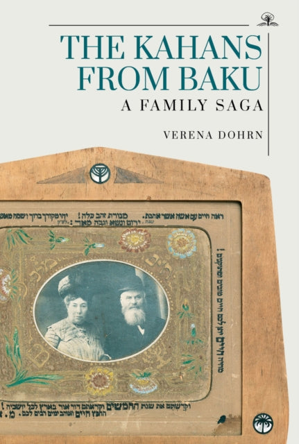 Book cover of: Kahans from Baku. By: Verena Dohrn