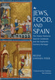 Book cover of: Jews, Food, and Spain. By: Hélène Jawhara Piñer