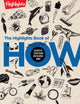 Book cover of: Highlights Book of How. By: Highlights