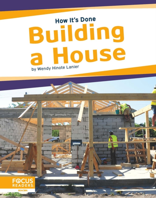 Book cover of: Building a House. By: Wendy Hinote Lanier