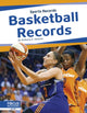 Book cover of: Basketball Records. By: Anthony K. Hewson