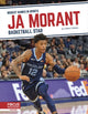 Book cover of: Ja Morant: Basketball Star. By: Hubert Walker