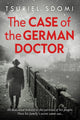 Book cover of: Case of the German Doctor. By: Tsuriel Sdomi