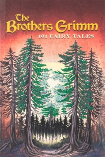 Book cover of: Brothers Grimm: 101 Fairy Tales (Keepsake Edition). By: Jacob Grimm