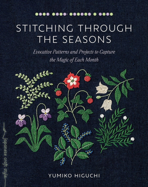 Book cover of: Stitching through the Seasons. By: Yumiko Higuchi