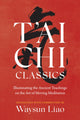 Book cover of: T'ai Chi Classics. By: Waysun Liao