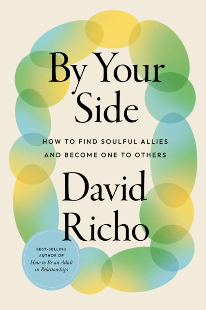Book cover of: By Your Side. By: David Richo