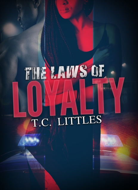 Book cover of: Laws of Loyalty. By: T. C. Littles
