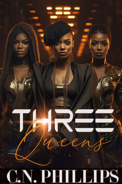 Book cover of: Three Queens. By: C. N. Phillips