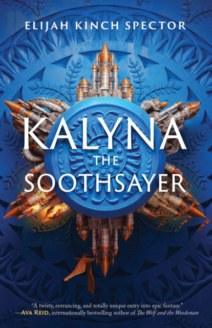 Book cover of: Kalyna The Soothsayer. By: Elijah Kinch Spector