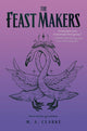 Book cover of: Feast Makers. By: H. A. Clarke