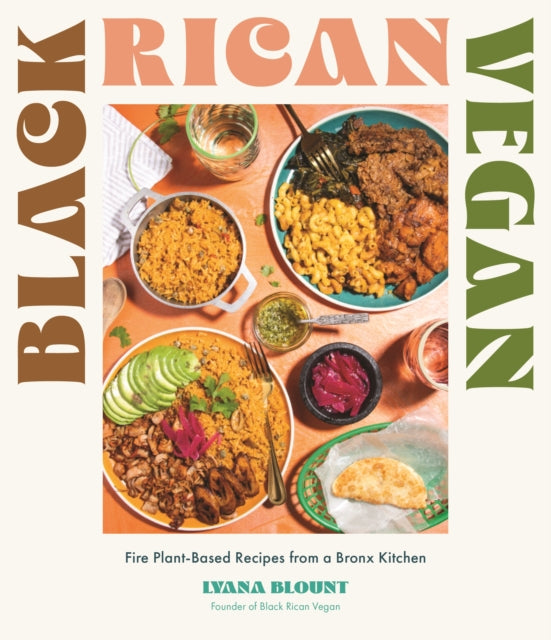 Book cover of: Black Rican Vegan. By: Lyana Blount
