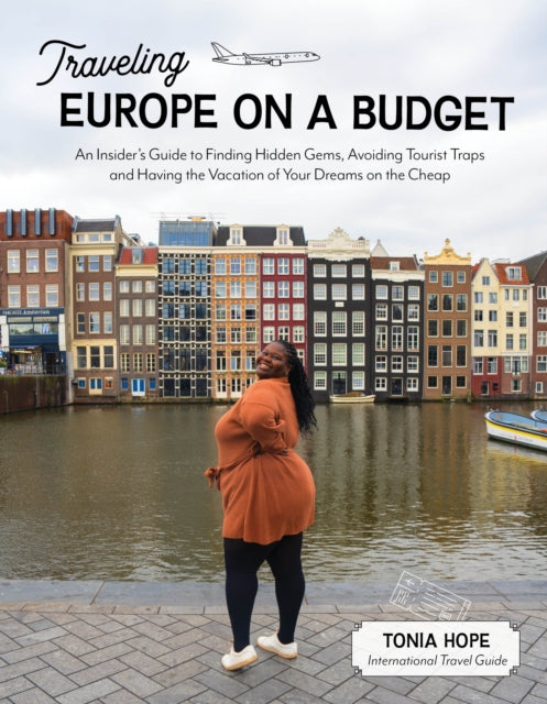 Book cover of: Traveling Europe on a Budget. By: Tonia Hope