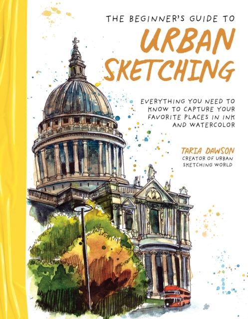 Book cover of: Beginner’s Guide to Urban Sketching. By: Taria Dawson