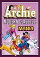 Book cover of: Archie: Modern Classics Mania. By: Archie Superstars
