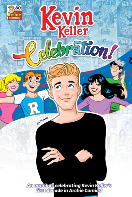Book cover of: Kevin Keller Celebration Omnibus. By: Archie Superstars