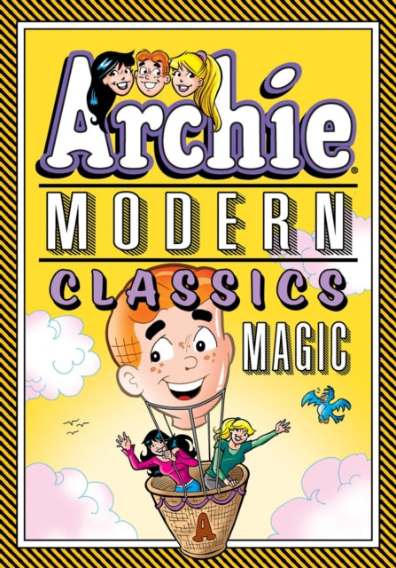 Book cover of: Archie: Modern Classics Magic. By: Archie Superstars