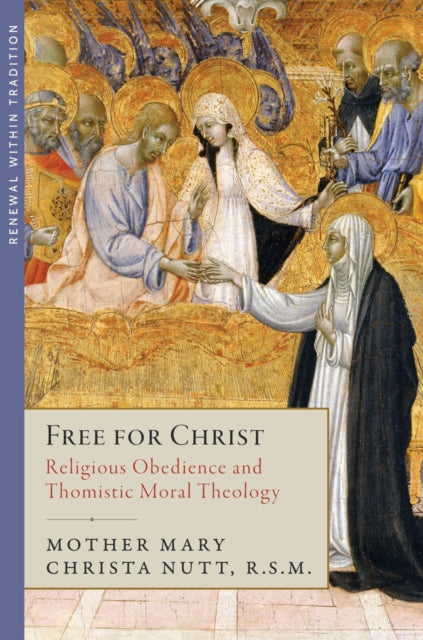 Book cover of: Free for Christ. By: Mary Christa Nutt