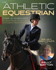 Book cover of: Athletic Equestrian. By: Sally Batton