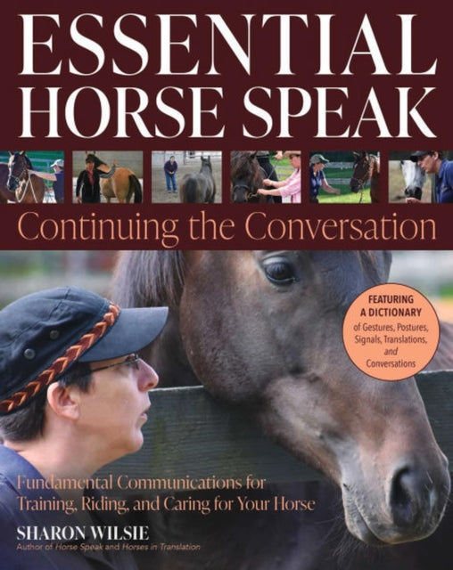 Book cover of: Essential Horse Speak: Continuing the Conversation. By: Sharon Wilsie