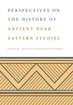 Book cover of: Perspectives on the History of Ancient Near Eastern Studies. By: Agnès Garcia-Ventura